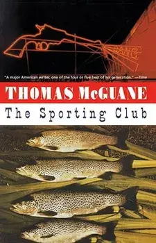 The Sporting Club, Paperback/Thomas McGuane