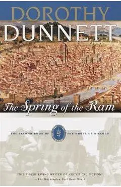 The Spring of the RAM: Book Two of the House of Niccolo - Dorothy Dunnett