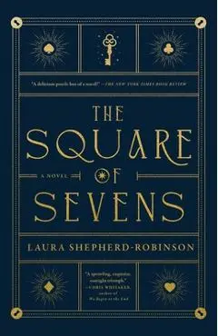 The Square of Sevens - Laura Shepherd-robinson