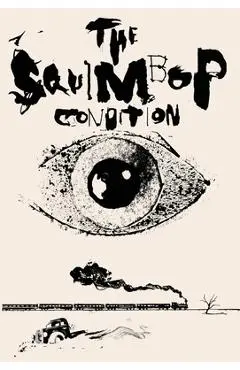 The Squimbop Condition - David Leo Rice