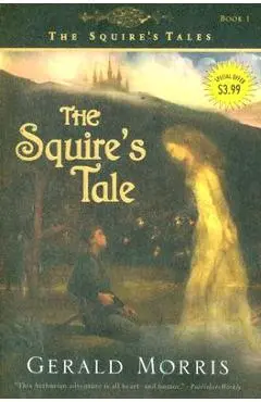 The Squire's Tale - Gerald Morris