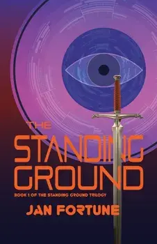 The Standing Ground. 2nd ed., Paperback/Jan Fortune