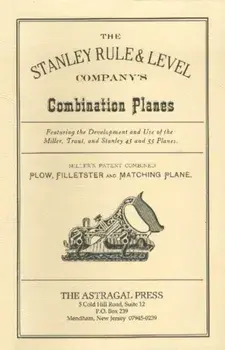 The Stanley Rule & Level Company's Combination Plane, Paperback/Kenneth D. Roberts