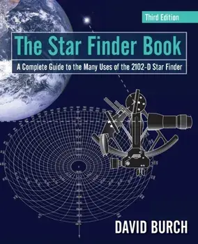 The Star Finder Book: A Complete Guide to the Many Uses of the 2102-D Star Finder, Paperback/David Burch