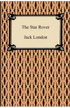 The Star Rover - Jack London
