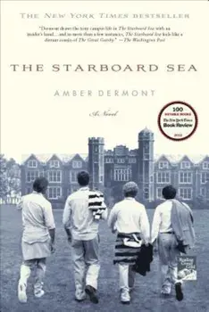 The Starboard Sea, Paperback/Amber Dermont