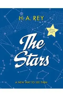 The Stars: A New Way to See Them - H. A. Rey