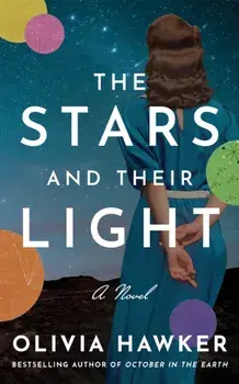 The Stars and Their Light. A Novel, Paperback/Olivia Hawker