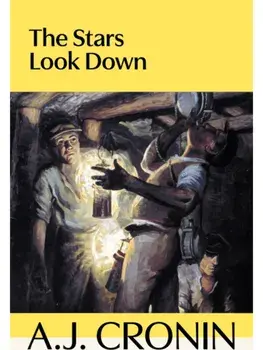 The Stars Look Down, Paperback/A. J. Cronin