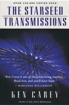 The Starseed Transmissions - Ken Carey