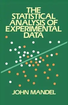 The Statistical Analysis of Experimental Data, Paperback/John Mandel