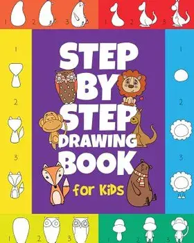 The Step-by-Step Drawing Book for Kids: A Children's Beginners Book on How-To-Draw Animals, Cartoons, Planes and Boats; Learn to Illustrate with our A, Paperback/Peanut Prodigy