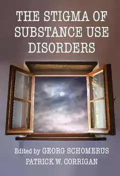 The Stigma of Substance Use Disorders, Paperback/***