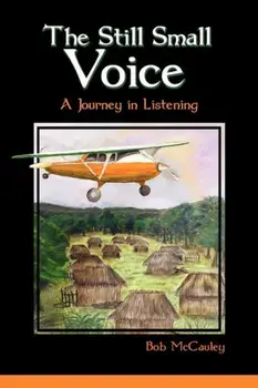 The Still Small Voice, Paperback/Bob McCauley