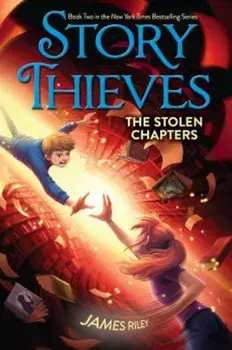 The Stolen Chapters, Hardcover/James Riley