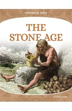 The Stone Age - Yvette Lapierre