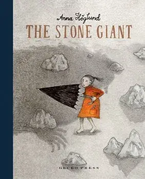 The Stone Giant, Hardcover/Anna Höglund