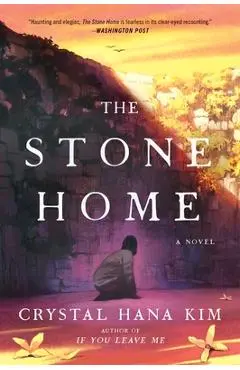 The Stone Home - Crystal Hana Kim
