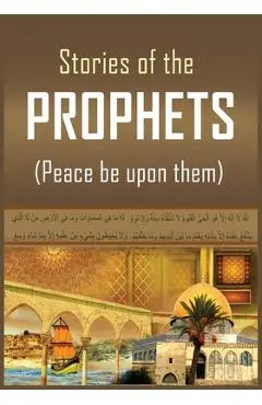 The Stories of the Prophets - Ismail Ibn Katheer