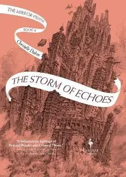 The Storm of Echoes. The Mirror Visitor Book 4, Paperback/Christelle Dabos