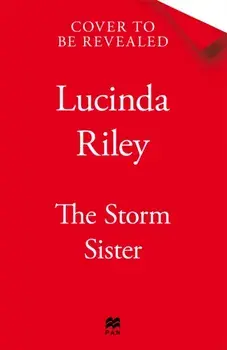 The Storm Sister. Escape with this epic tale of love and loss from the internationally beloved author, Paperback/Lucinda Riley