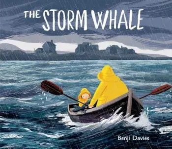 The Storm Whale, Hardcover/Benji Davies