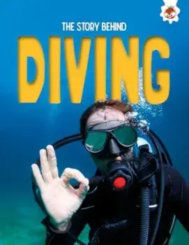 The Story Behind: Diving, Paperback/Paul Robinson