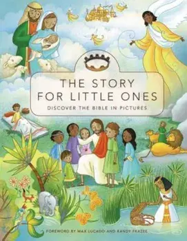 The Story for Little Ones: Discover the Bible in Pictures, Hardcover/Josee Masse