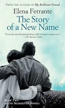 The Story of a New Name, Paperback/Elena Ferrante