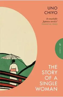 The Story of a Single Woman - Chiyo Uno