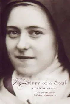 The Story of a Soul, a New Translation, Paperback/Therese Of Lisieux
