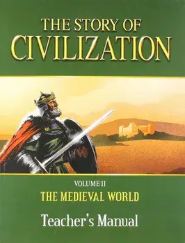 The Story of Civilization: Volume II - The Medieval World Teacher's Manual, Paperback/Phillip Campbell