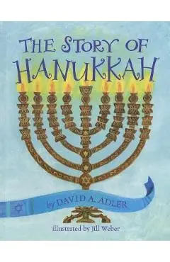 The Story of Hanukkah - David A. Adler