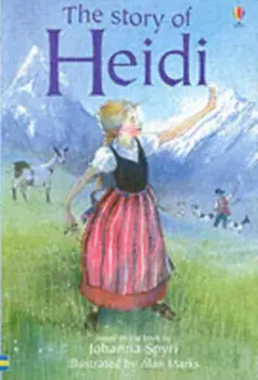 The Story of Heidi, Hardback/Mary Sebag-Montefiore
