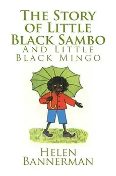 The Story of Little Black Sambo and Little Black Mingo, Paperback/Helen Bannerman