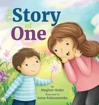 The Story of One, Hardcover/Meghan Hader