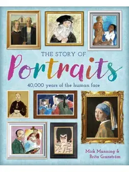The Story of Portraits, Hardback/Brita Granstrom