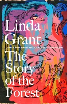 The Story of the Forest. Shortlisted for the Orwell Prize for Political Fiction 2023, Paperback/***
