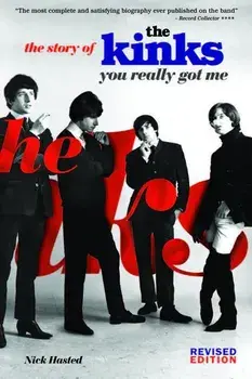 The Story of the Kinks: You Really Got Me, Paperback/Nick Hasted