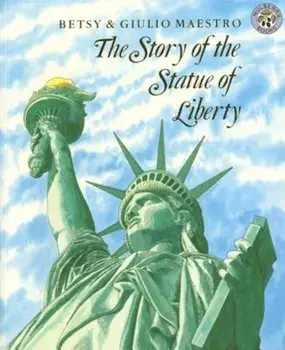 The Story of the Statue of Liberty, Paperback/Betsy Maestro