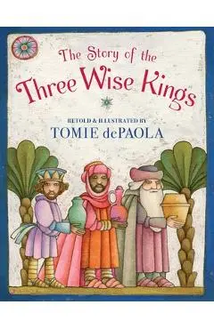 The Story of the Three Wise Kings - Tomie Depaola