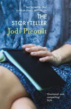 The Storyteller. the heart-breaking and unforgettable novel by the number one bestselling author of A Spark of Light, Paperback/Jodi Picoult