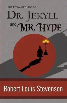 The Strange Case of Dr. Jekyll and Mr. Hyde, Paperback/Robert Louis Stevenson