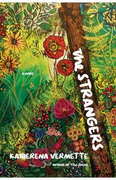 The Strangers - Katherena Vermette