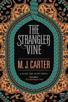 The Strangler Vine, Paperback/M. J. Carter