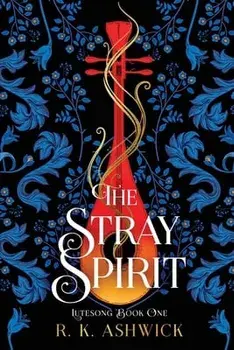 The Stray Spirit, Paperback/R. K. Ashwick