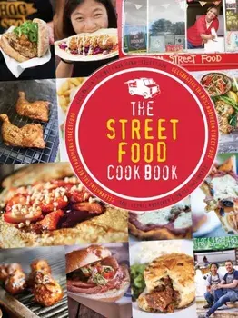 The Street Food Cook Book. Celebrating the Best Northern Street Food, Paperback/Kate Eddison