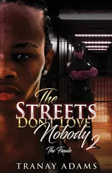 The Streets Don't Love Nobody 2, Paperback/Tranay Adams