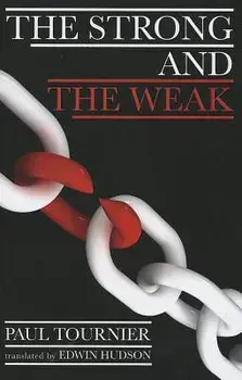 The Strong and the Weak, Paperback/Paul Tournier