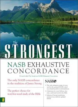 The Strongest NASB Exhaustive Concordance, Hardcover/James Strong